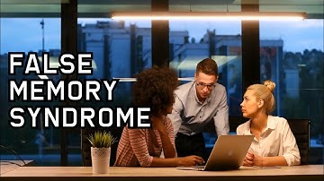 3-Minute Explanation: False Memory Syndrome