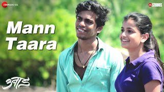 Mann Taara | Unaad | Ashitosh Gaikwad, Hemal Ingle, Aditya Sarpotdar |Gulraj Singh, Shashaa Tirupati