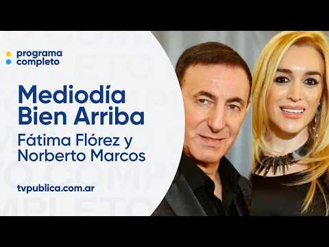 Guerra judicial entre Fátima Florez y Norberto Marcos - Mediodia Bien Arriba