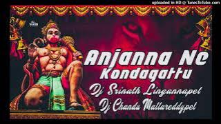 ANJANNA NE KONDAGATTUKU  REMIX BY DJ SRINATH LINGANNAPET X DJ CHANDHU BOLTHEY