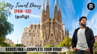 Spain: Barcelona Complete Travel Guide in Tamil | How to visit Barcelona in Tamil | Randys Scribbles
