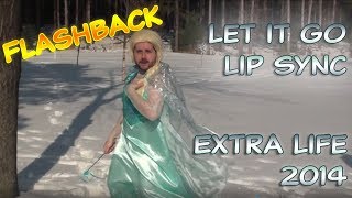 Let It Go Lip Sync for Extra Life | Flashback