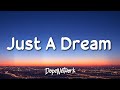 Nelly Just A Dream Lyrics 