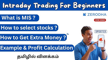 Intraday Trading Made Easy | How to Select Best Stocks for Intraday Trading ?| Zerodha Guide Tamil