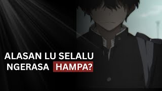 HIDUP ENAK TAPI HAMPA? ini Alasannya | Psikologi 