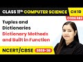 Dictionary Methods & Built in Function - Tuples and Dictionaries | Class 11 CS Code 083 | CBSE 2025