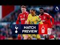 Spurs v Nottingham Forest | Premier League Match Preview