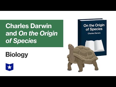 Charles Darwin and On the Origin of Species | Biology