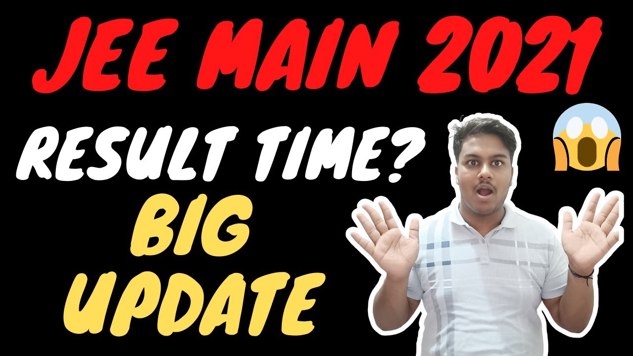 JEE Main 2021 August Result Release Today | JEE Main 2021 Final Answer Key | JEE Main Final Result