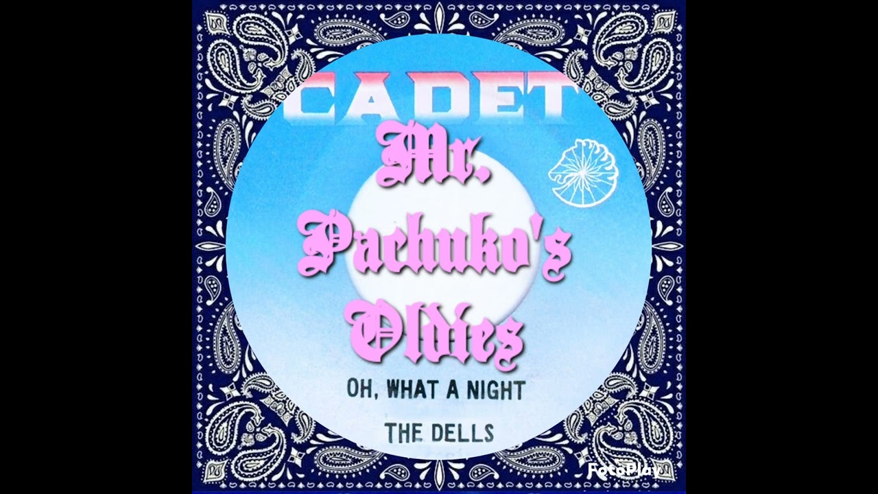 Oh What A Night ~ The Dells - YouTube