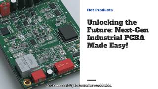 Next-Gen Industrial PCBA Solutions for IoT Applications