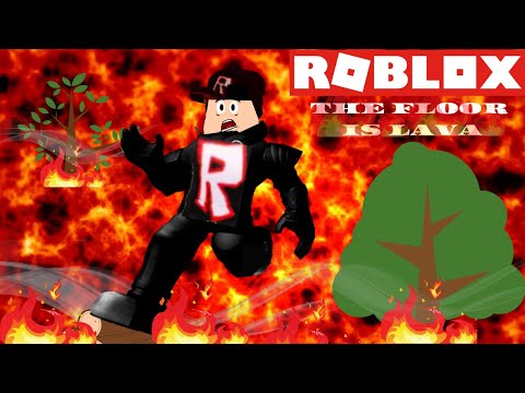 ROBLOX The FLOOR is LAVA. Don't touch the floor!