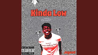 Kinda Low