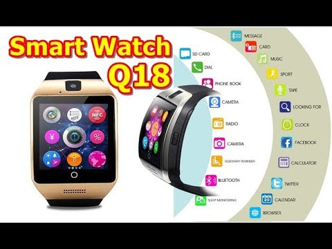 Best Smart Watch Q18 Smartwatch Support Sim TF Card Phone Call Push Message