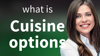 Exploring the World of "Cuisine Options": A Guide to International Food Choices
