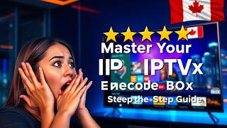 Master Your IPTV Encoder Box: Step-by-Step Setup Guide