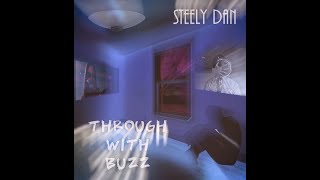 Steely Dan -Through With Buzz