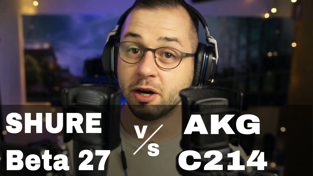 SHURE Beta 27 vs AKG C214 For Vocals Or Voiceover? [REVIEW] | shure beta 27 review beta 27 voiceover