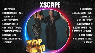 Xscape The Best Music Of All Time ▶️ Full Album ▶️ Top 10 Hits Collection