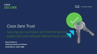 Cisco Zero Trust - Securing your workplace with Cisco ISE and SDA