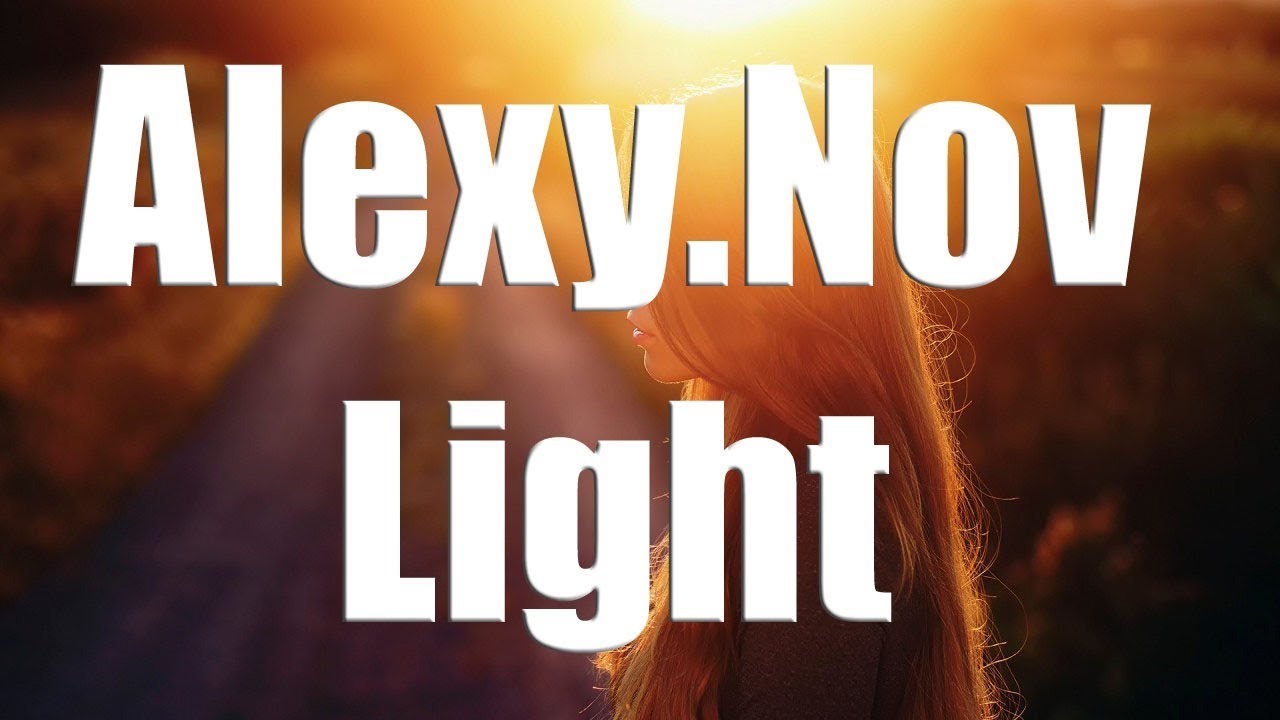 Alexy.Nov - Light (Ambient, Chillout)