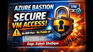 Azure Bastion Full Tutorial | Secure VM Access Without Public IP | Step-by-Step Setup for Beginners