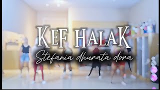 Kef Halak - Stefania Dhurata Dora - Coreo Inspirasi Jp
