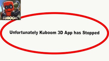 Fix Kuboom 3D Unfortunately Has Stopped | Kuboom 3D Stopped Problem | PSA 24