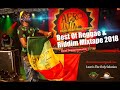 2018 Best Of Reggae & Riddims Collections Feat. Chronixx, Busy Signal, Chris Martin, Romain Virgo