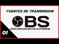 Tutorial #01 | OBS /  Fuentes de transmisión - 👨‍🎓 Para principiantes