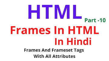 Frames in HTML In Hindi | HTML Frameset Tag In Hindi |