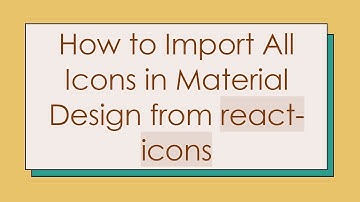 How to Import All Icons in Material Design from react-icons