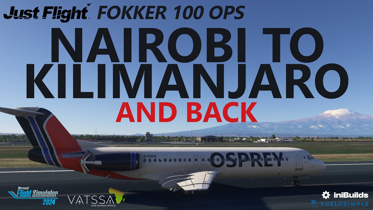 🔴 LIVE: Just Flight Fokker 100 | Nairobi ⇄ Kilimanjaro | 12 Hours of Nairobi | VATSIM | MSFS 2024