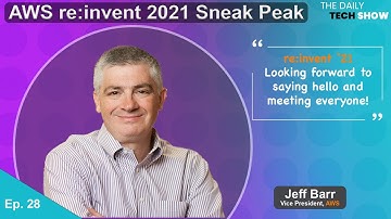 Ep#28 Unofficial Mask Challenge & re:invent 2021 w/ AWS Jeff Barr