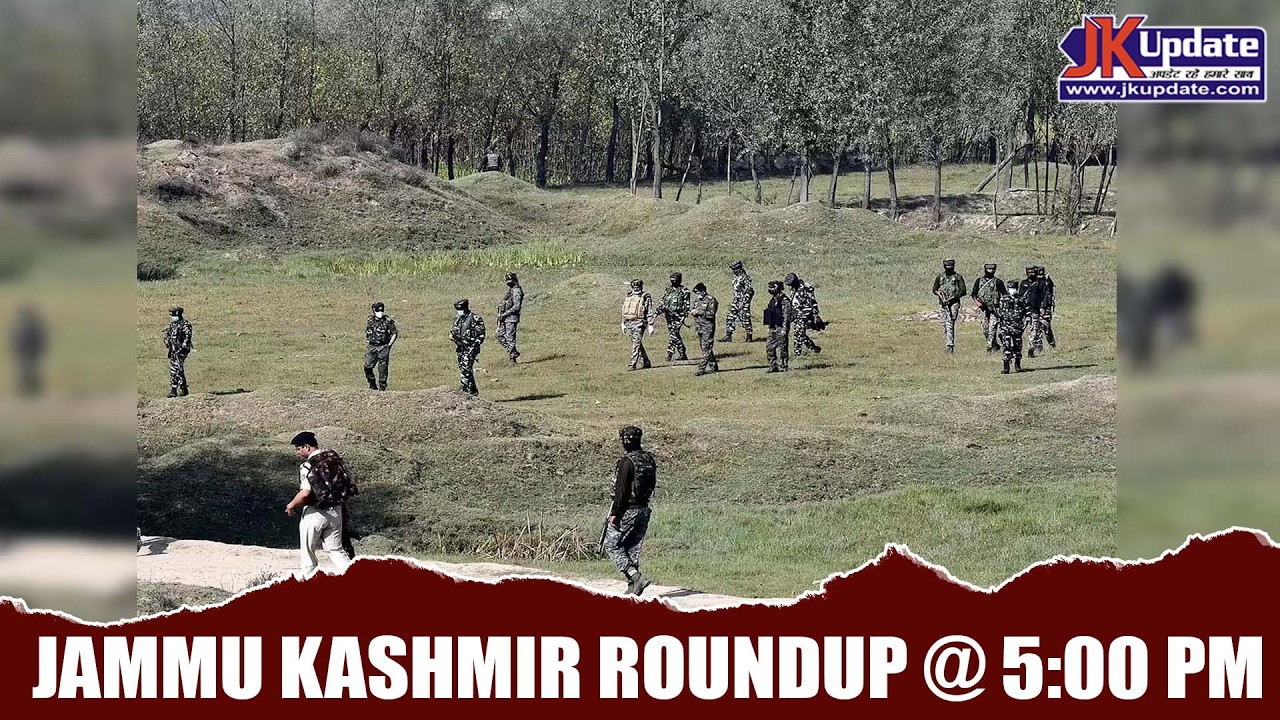 Jammu Kashmir Roundup @ 5 Pm 27 FEB 2026