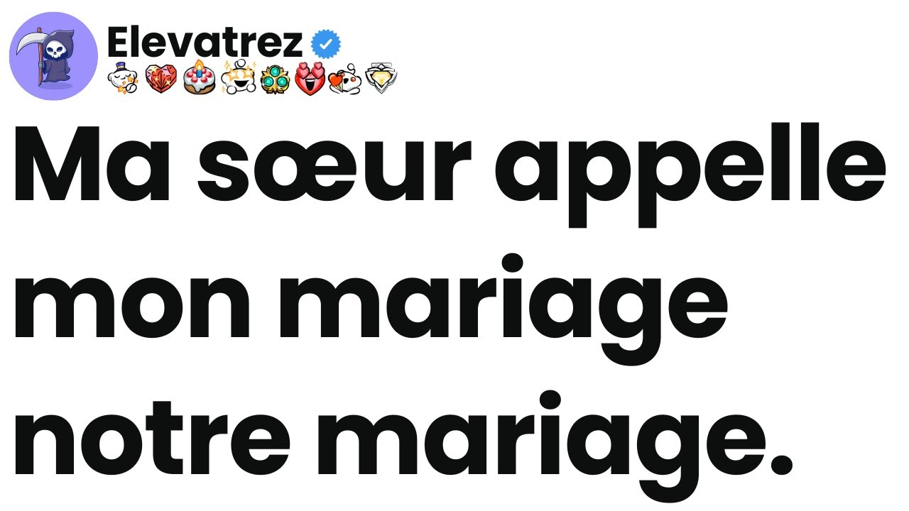 [Épisode complet] Ma sœur appelle mon mariage notre mariage.