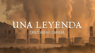 UNA LEYENDA | Carlis Rafael Cabrera ft. Paradoja. Prod. Kelvin Boscán (Lyrics Video)