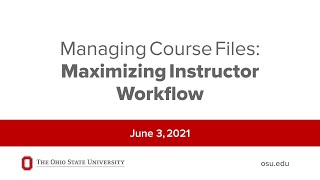 Managing Course Files: Maximizing Instructor Workflow
