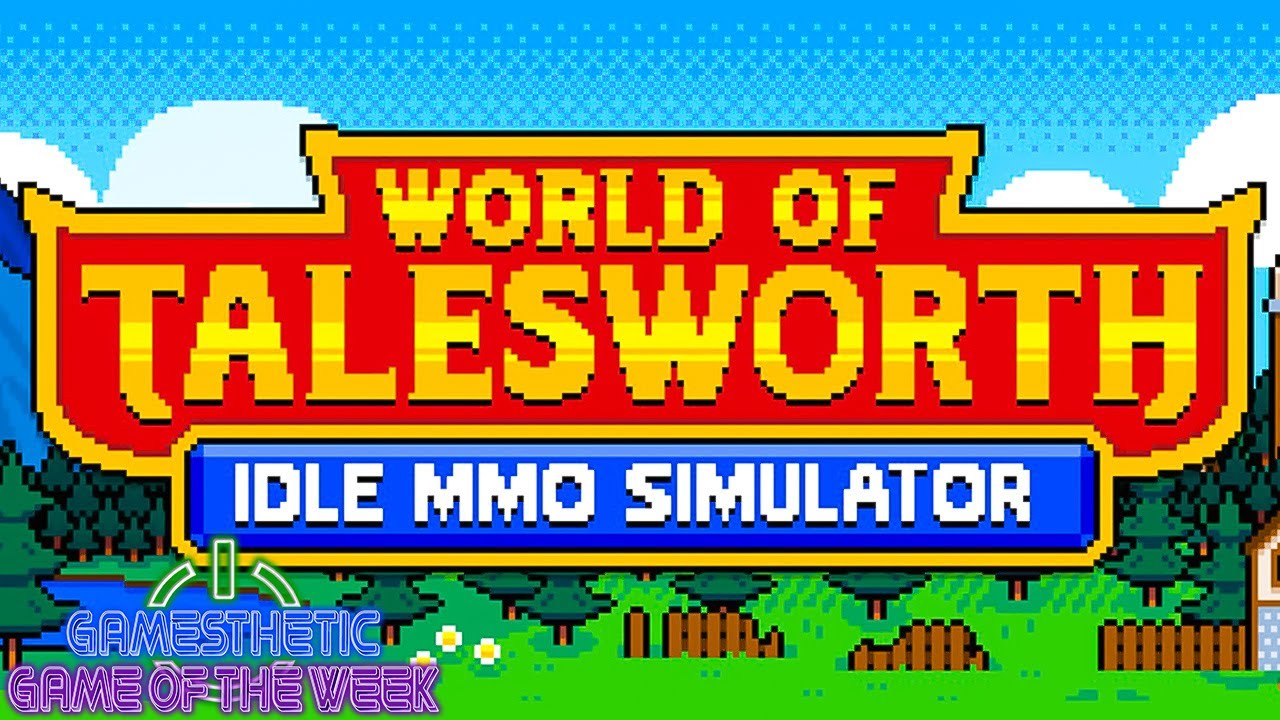 World Of Talesworth: Idle MMO Simulator | Игра недели от Gamesthetic