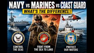 Navy vs Marines vs Coast Guard: What’s the Difference?