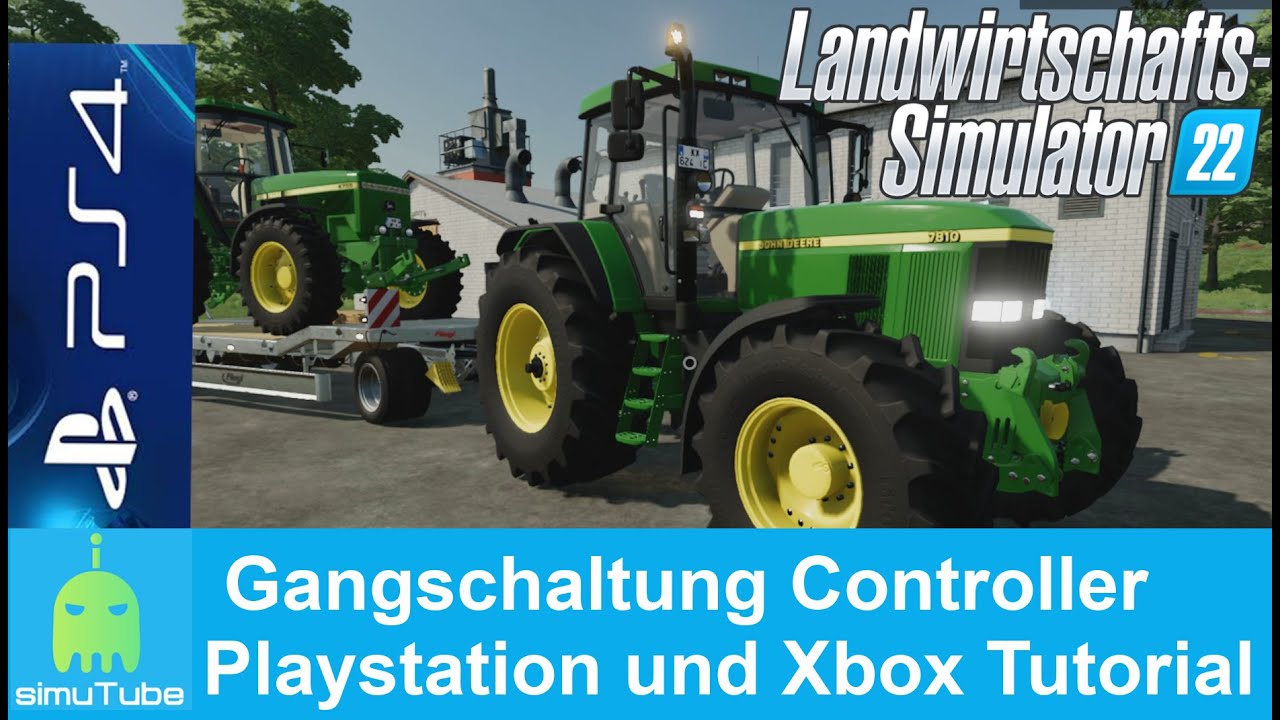 LS22 PS4 Manuelle Gangschaltung Tutorial Farming Simulator 22 