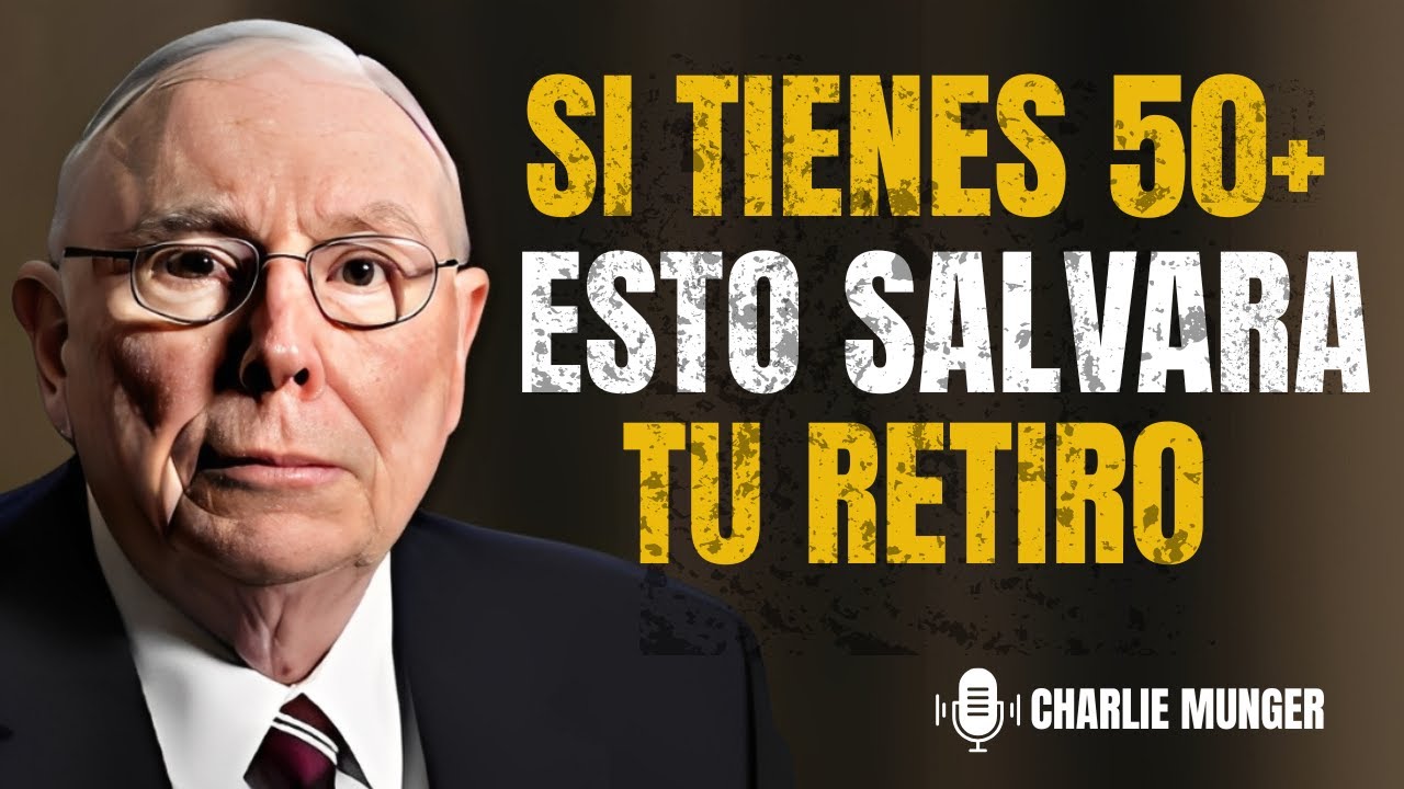 El consejo de inversión número 1 de Charlie Munger para mayores de 50 años
