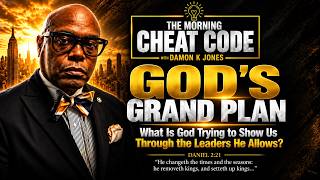 GOD’S GRAND PLAN: What Is God Trying to Show Us Through the Leaders He Allows?