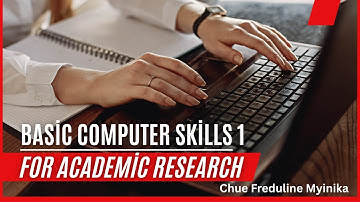 Basic Computer Skills for Academic Research
