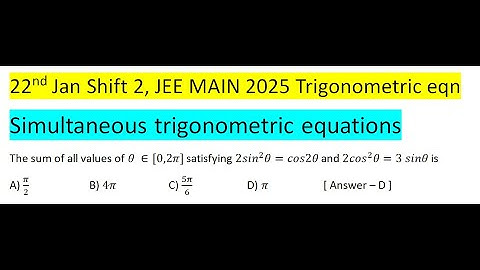 The sum of all values of θ ∈[0,2π] satisfying 2〖sin〗^2 θ=cos2θ and 2〖cos〗^2 θ=3 sinθ is
