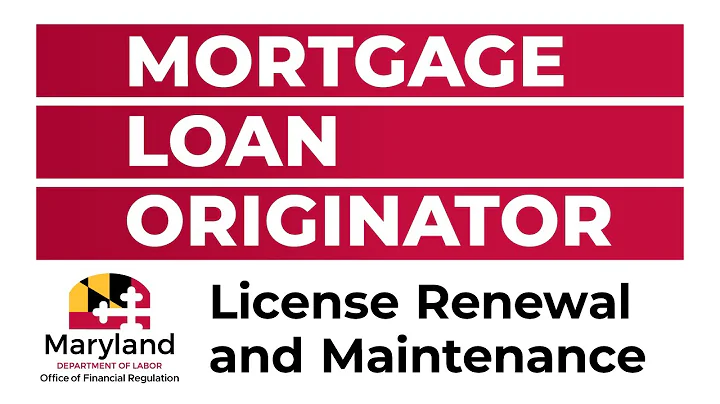 MD Labor Mortgage Loan Originator MD License Renewal and Maintenance