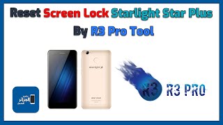 Reset Screen Lock Starlight Star Plus Without Losing Data By R3 Pro Tool