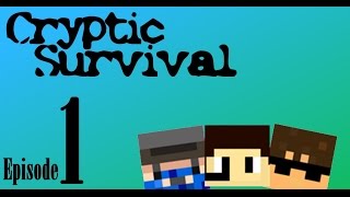 [Cryptic Survival] 1-A New Beginning