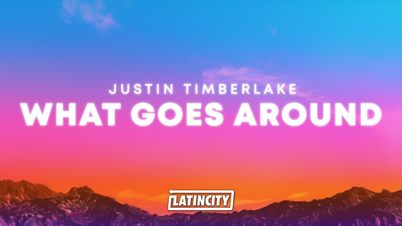Justin Timberlake – What Goes Around/Comes Around