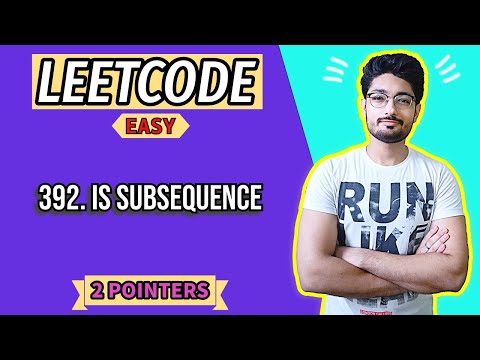 392. Is Subsequence | LEETCODE EASY | 2 POINTER